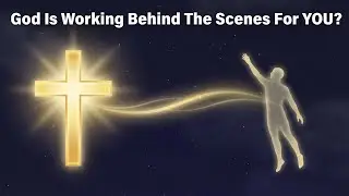 What God is doing behind the scenes right now #Motivation #Hope #God