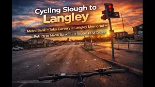 Cycling Slough to Langley: Metro Bank &rarr; Toby Carvery &rarr; Memorial &rarr; Return | Full Route | POV: Cyclist