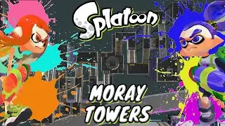 SPLATOON!! Online Ranked Matches - MORAY TOWERS -
