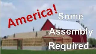 America!  Some Assembly Required - Episode 41