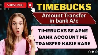 Timebucks account se Paise apne account me kaise laye 🤔