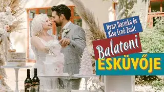 Nyári Darinka és Kiss Ernő Zsolt balatoni álomesküvője