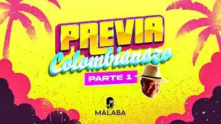 COLOMBIANAZOS - PREVIA MALABA 2025 Parte 1🌴