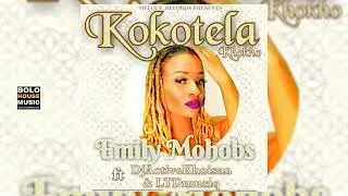 Emily Mohobs - Kokotela Khokho ft DJ Active Khoisan & Ltd Musiq (Original Audio)