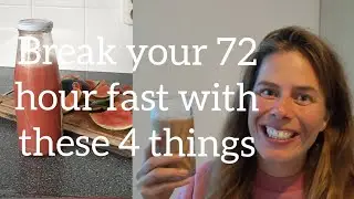 Four things to eat after a 72 hour fast ~ How to break a 3 day dryfast and how to hydrate the body