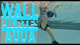 WALL AQUA PILATES: FULL-LENGTH POOL  WORKOUT FOR ALL LEVELS