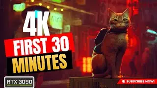 Stray 4K MAX Settings First 30 Minutes Gameplay (RTX 3090)
