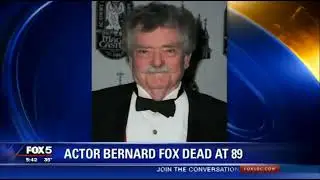 Bernard Fox:  News Report of His Death - December 14, 2016