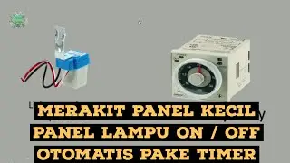 2 buah metode Merakit panel kecil lampu otomatis outdoor pakai timer delay relay atau photocell