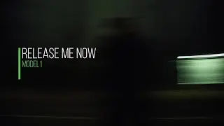 Model1 - Release Me Now /Feat Kist/