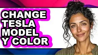 How To Change Tesla Model Y Color - Step By Step