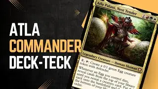 Atla Palani Commander Deck Teck! MTG!