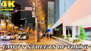 【4K HDR】Empty Tokyo Streets at Night - Japan Walking Tour 東京散歩