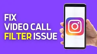 How to Fix Instagram Video Call Filter Problem | Instagram Video Call Filter Not Working (2024)