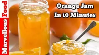 How to make orange jam | Orange Jam | orange jam at home | By Marvellous Food