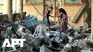 Aftermath of Israeli Strikes on School-Turned-Shelter in Gaza City | APT