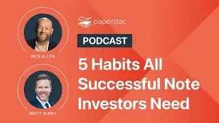 5 Habits All Successful Note Investors Need