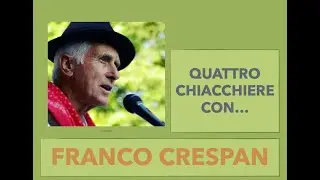 4 chiacchiere con - Franco Crespan