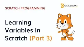 Scratch Programming: Step-By-Step GuidelinesFor Making Variables In Scratch (Part Three)