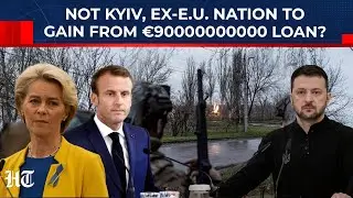 Not Kyiv, But Former EU Nation To Gain From Europe's €90000000000 Loan To Ukraine Amid Russia War?