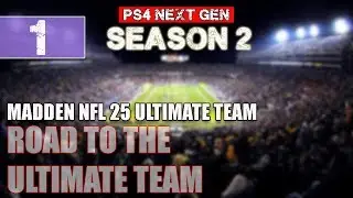 Madden NFL 25 PS4 Gameplay Ultimate Team - Ep.1 - Season 2 Beginning - Madden 25 MUT