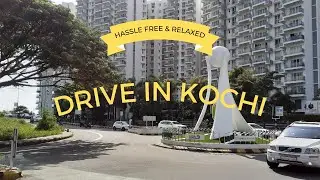 Hassle free and Relaxed Drive in Kochi