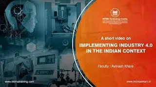 Implementing Industry 4.0 in the Indian Context