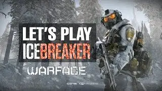 Warface online pc steam: icebreaker gameplay live stream walkthrough 2017 Part 1