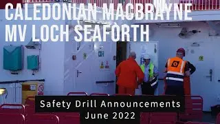 Caledonian MacBrayne MV Loch Seaforth Crew Safety Drill Announcements