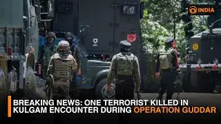 BREAKING NEWS: One terrorist killed in Kulgam encounter during Operation Guddar
