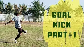 GOAL KICK PART 1 | UTSAV GANDHI | GK TRAINING