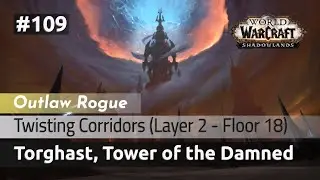 Twisting Corridors &ndash; Layer 2 &ndash; Floor 18 &ndash; Outlaw Rogue(Solo)