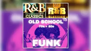 CLEAN OLD SCHOOL FUNK & R&B HITS OF THE 70'S 80'S AND 90'S | BBQ | DRIVING | WEEKEND RELAXN'