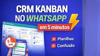 CRM Kanban no WhatsApp Web com WaSpeed 🚀 (em 5 MINUTOS ⏱️)