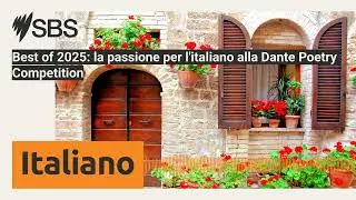 Best of 2025: la passione per l'italiano alla Dante Poetry Competition | SBS Italian - SBS in...