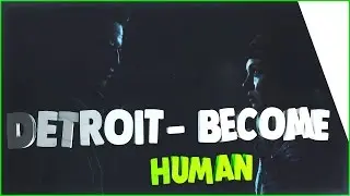 Detroit  Become Human &ndash; Трейлер c E3 2016 на русском   Только на PS4