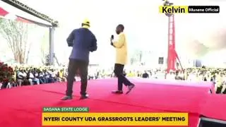 Mburu Munania speech during the Nyeri county UDA Grassroots Leaders' meeting at Sagana State Lodge 
