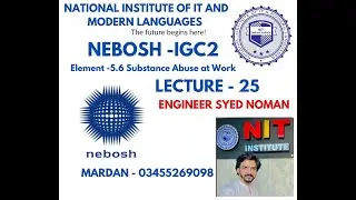 Nebosh IGC2 | Lecture 25 | Elements 5.6 | Nebosh 2025 | Safety Course |