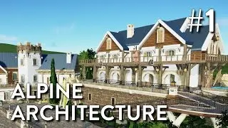 Planet Coaster: Grizzly Valley (Part 1) - Alpine Architecture
