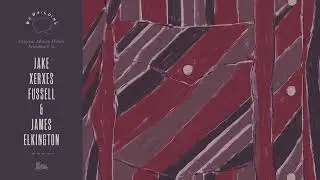 Jake Xerxes Fussell & James Elkington - Chile Roast Waltz (Official Audio)