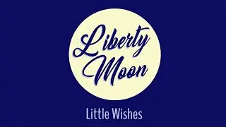 Liberty Moon Little Wishes