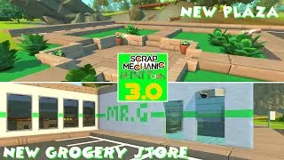 Showcasing NEW PLAZA And NEW GROCERY STORE!!! (Scrap Mechanic MiNi ToWn 3.0 | Episode #4)