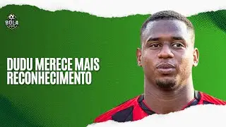 DUDU MERECE MAIS RECONHECIMENTO