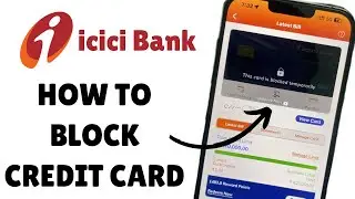How to Temporarily Block ICICI Credit Card | ICICI Credit Card Block Kaise Kare