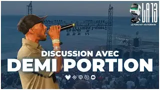 La 13 - Demi Portion ( 9&egrave;me &eacute;dition du Demi festival)