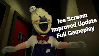 Ice Scream New Improved Update | Hard Mod - Full Gameplay