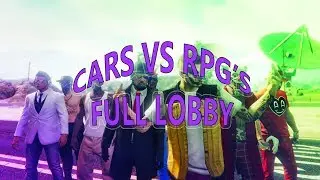 GTA V Online - Cars VS RPG'S Full Lob! | Different Teams