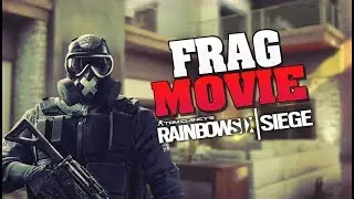 Rainbow Six Siege - FragMovie 12