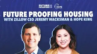 Zillow CEO Jeremy Wacksman on the Housing & Affordability Crisis