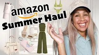 Amazon Summer Haul 2025&nbsp;| Must-Have Amazon Finds!